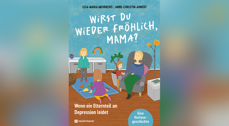 In ihrem Buch erzählt Lisa-Maria Mehrkens eindrücklich und einfühlsam von den Gefühlen der Kinder. Cover: Neukirchener Verlag