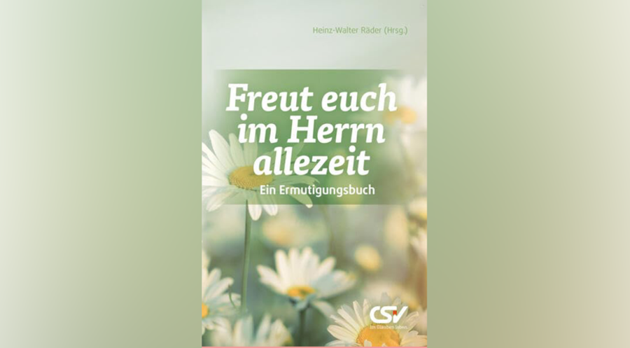 Heinz-Walter Räder hat das Buch „Freut euch im Herrn allezeit“ geschrieben. Foto: Christliche Schriftenverbreitung