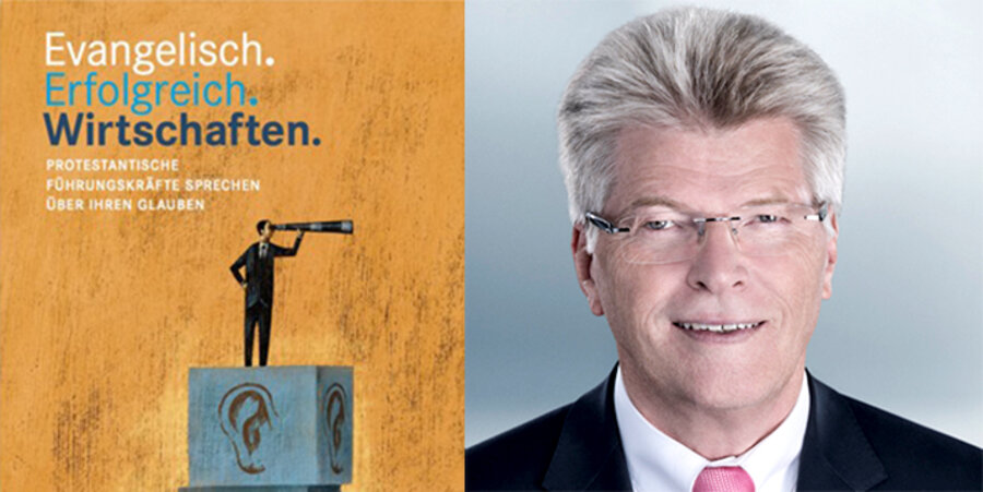 Der Unternehmer Friedhelm Loh äußert sich im Buch „Evangelisch. Erfolgreich. Wirtschaften.“. Foto: www.chrismonshop.de / www.friedhelm-loh-group.com