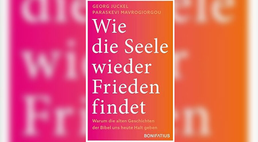 Das Buch „Wie die Seele wieder Frieden findet“ von Paraskevi Mavrogiorgou-Juckel und Georg Juckel. Foto: Bonifatius
