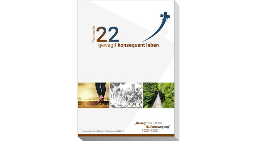 Bis 2025 wird jedes Jahr ein Themenheft zum jeweiligen Motto des Täufergedenkens veröffentlicht. Dieses Jahr lautet das Motto „gewagt! konsequent leben“. Grafik: blessings4you.de